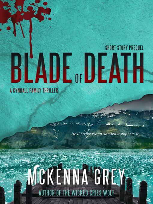 Title details for Blade of Death by McKenna Grey - Available